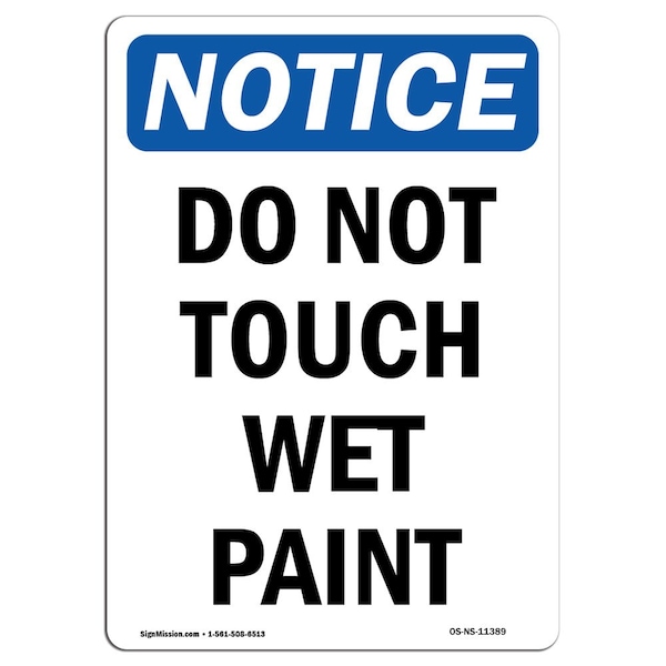 Safety Sign, OSHA Notice, 5" Height, Do Not Touch Wet Paint Sign, Portrait, 10PK
